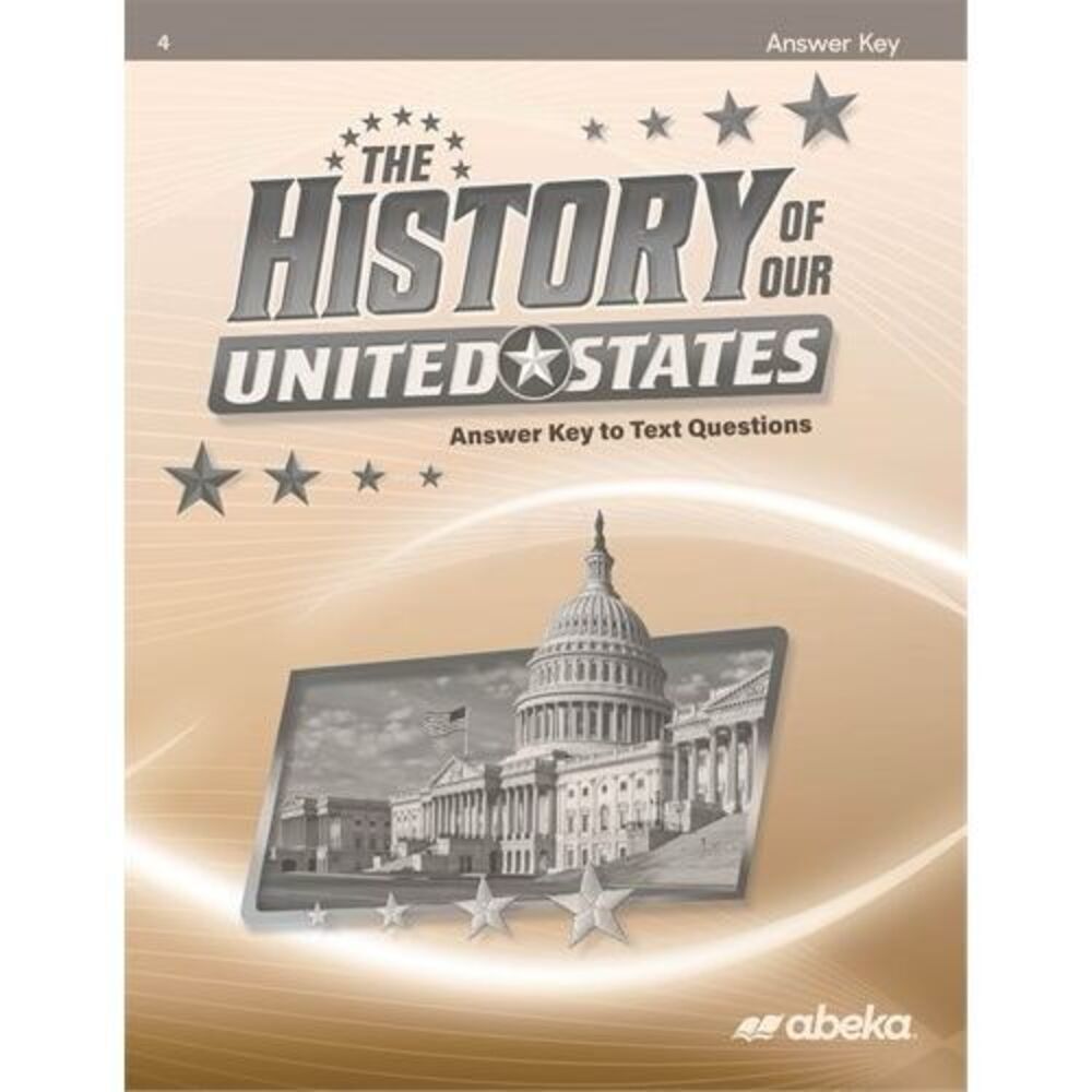 New Abeka 4th Grade 4 History of Our United States Answer Key to Text Questions
